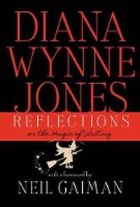 Cover image for Reflections: On the Magic of Writing