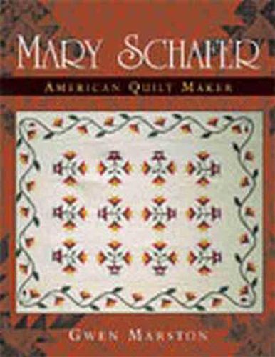 Cover image for Mary Schafer, American Quilt Maker