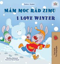 Cover image for I Love Winter (Czech English Bilingual Book for Kids)