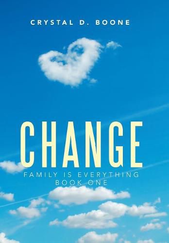 Cover image for Change: Family Is Everything