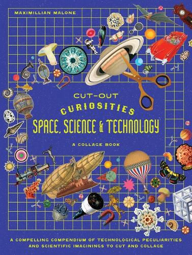 Cover image for Cut-out Curiosities Space, Science & Technology: A Collage Book