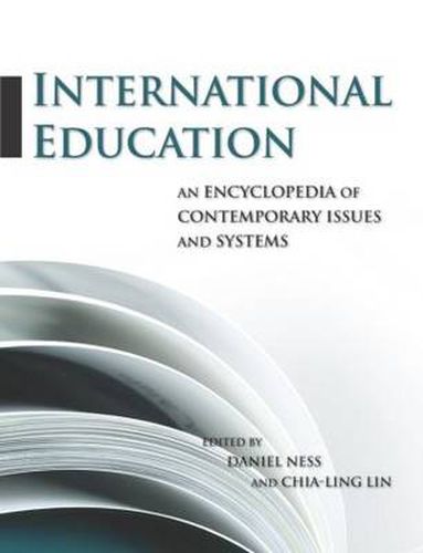 International Education: An Encyclopedia of Contemporary Issues and Systems