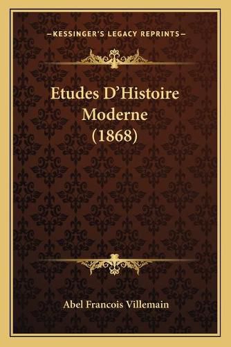 Etudes D'Histoire Moderne (1868)