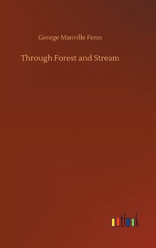 Through Forest and Stream