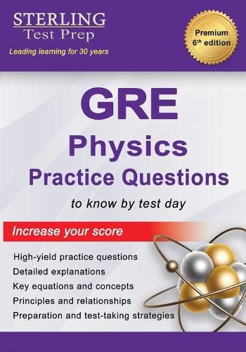 Cover image for GRE Physics Practice Questions: High-Yield GRE Physics Practice Questions with Detailed Explanations