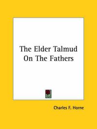 Cover image for The Elder Talmud on the Fathers