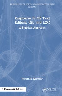 Cover image for Raspberry Pi OS Text Editors, git, and LXC