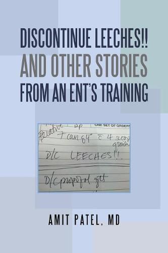 Cover image for Discontinue Leeches!! and Other Stories from an Ent'S Training