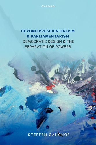 Cover image for Beyond Presidentialism and Parliamentarism