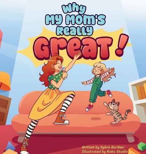 Cover image for Why My Mom's Really Great!