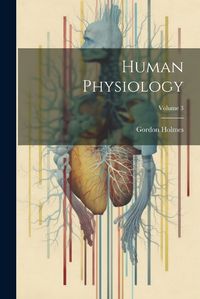 Cover image for Human Physiology; Volume 3