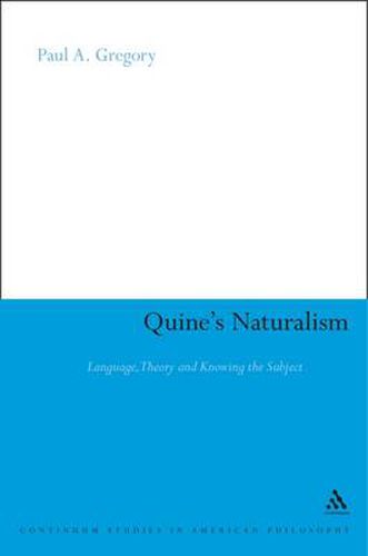 Cover image for Quine's Naturalism: Language, Theory and the Knowing Subject