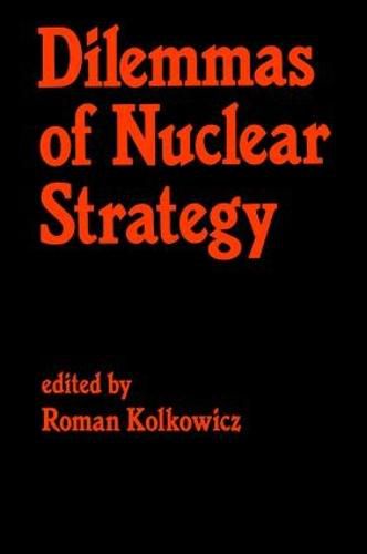 Cover image for Dilemmas of Nuclear Strategy