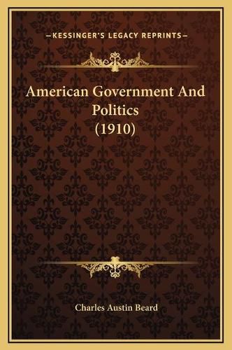 American Government and Politics (1910)