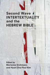 Cover image for Second Wave Intertextuality and the Hebrew Bible