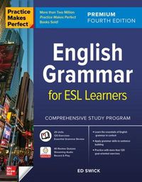 Cover image for Practice Makes Perfect: English Grammar for ESL Learners, Premium Fourth Edition