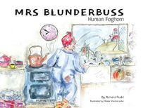 Cover image for Mrs Blunderbuss: Human Foghorn