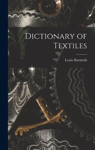 Cover image for Dictionary of Textiles
