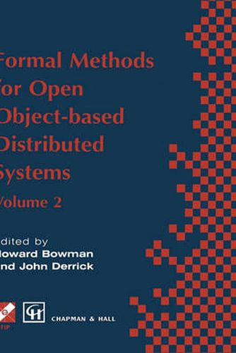 Cover image for Formal Methods for Open Object-based Distributed Systems: Volume 2