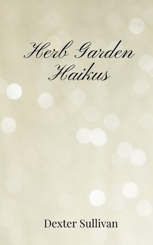 Cover image for Herb Garden Haikus