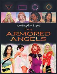 Cover image for Christopher Lopez The Armored Angels