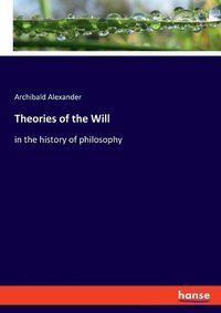 Cover image for Theories of the Will