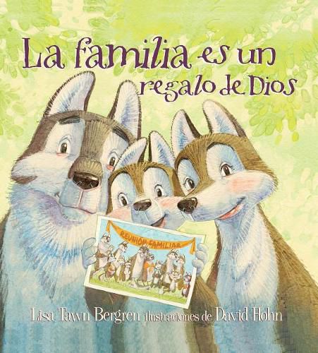 La familia es un regalo de Dios / God Gave Us Family: Libros para ninos