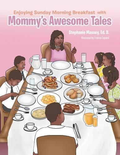 Cover image for Enjoying Sunday Morning Breakfast with Mommy's Awesome Tales