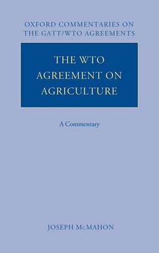 Cover image for The WTO Agreement on Agriculture: A Commentary