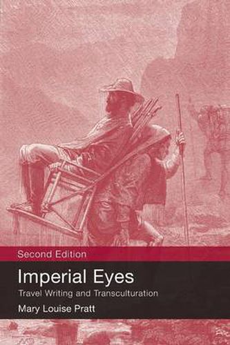 Cover image for Imperial Eyes: Travel Writing and Transculturation