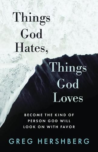 Cover image for Things God Hates, Things God Loves