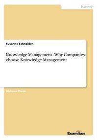 Cover image for Knowledge Management - Why Companies choose Knowledge Management