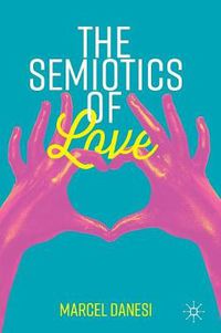 Cover image for The Semiotics of Love