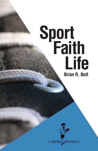 Cover image for Sport. Faith. Life.