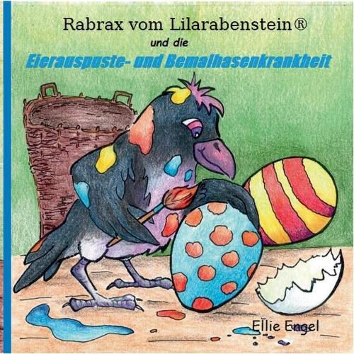 Cover image for Rabrax vom Lilarabenstein und die Eierauspuste-Bemalhasenkrankheit