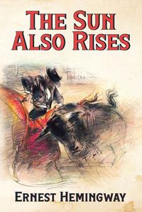 Cover image for The Sun Also Rises