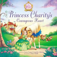 Cover image for Princess Charity's Courageous Heart