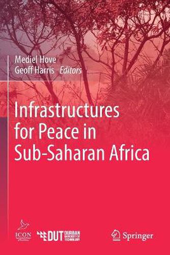 Cover image for Infrastructures for Peace in Sub-Saharan Africa