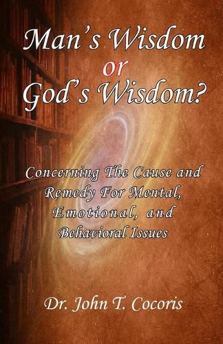 Cover image for Man's Wisdom or God's Wisdom