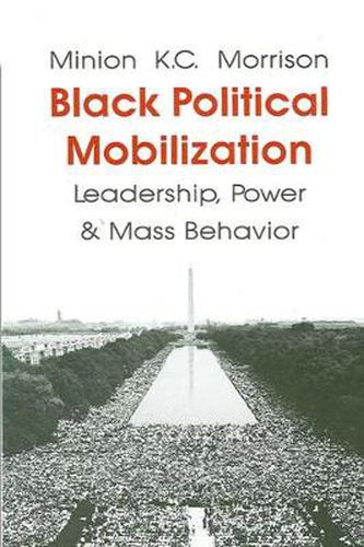 Cover image for Black Political Mobilization, Leadership, Power and Mass Behavior