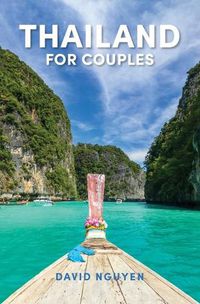 Cover image for Thailand for Couples: Travel Guide