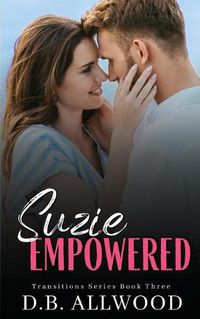 Cover image for Suzie Empowered: A Contemporary Romance