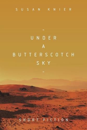 Cover image for Under a Butterscotch Sky