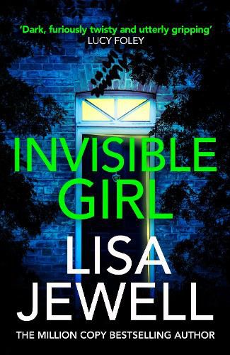 Invisible Girl: From the #1 bestselling author of The Family Upstairs