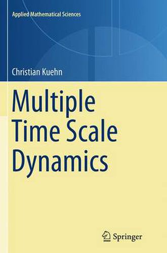 Multiple Time Scale Dynamics