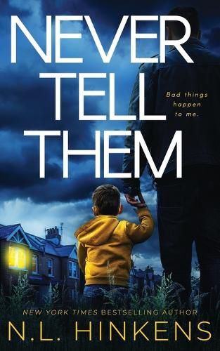 Cover image for Never Tell Them: A psychological suspense thriller