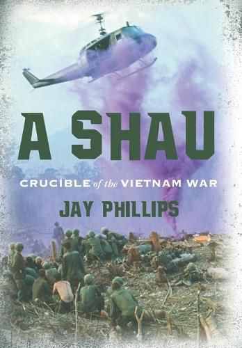 Cover image for A Shau: Crucible of the Vietnam War