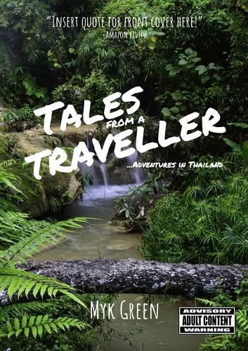 Cover image for Tales from a Traveller . . . Adventures in Thailand