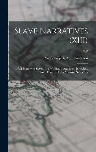 Slave Narratives (XIII)