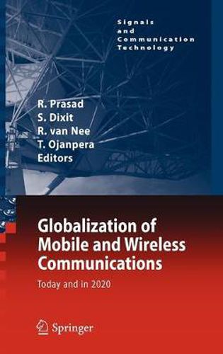 Globalization of Mobile and Wireless Communications: Today and in 2020